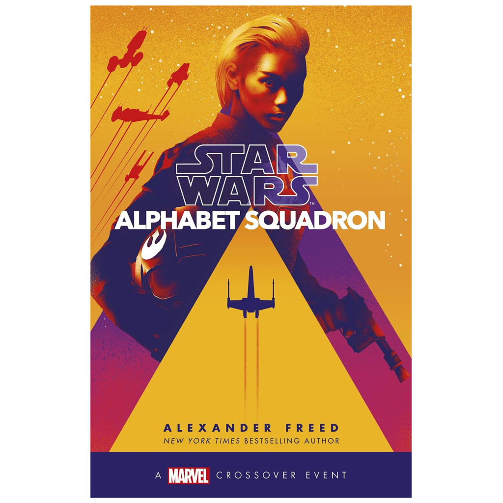 Alphabet Squadron by Alexander Freed